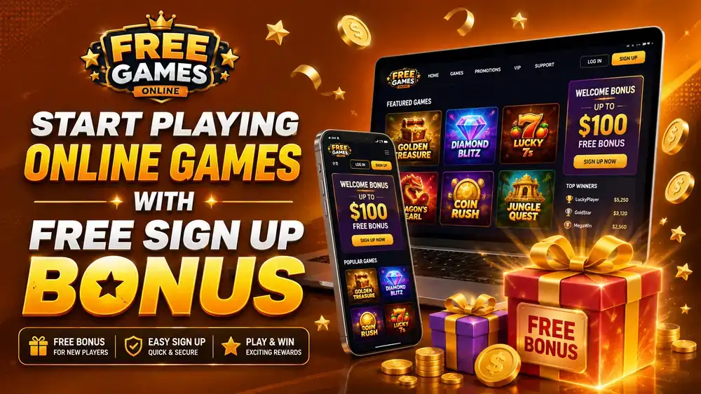 Enjoy these online games with free sign up bonus